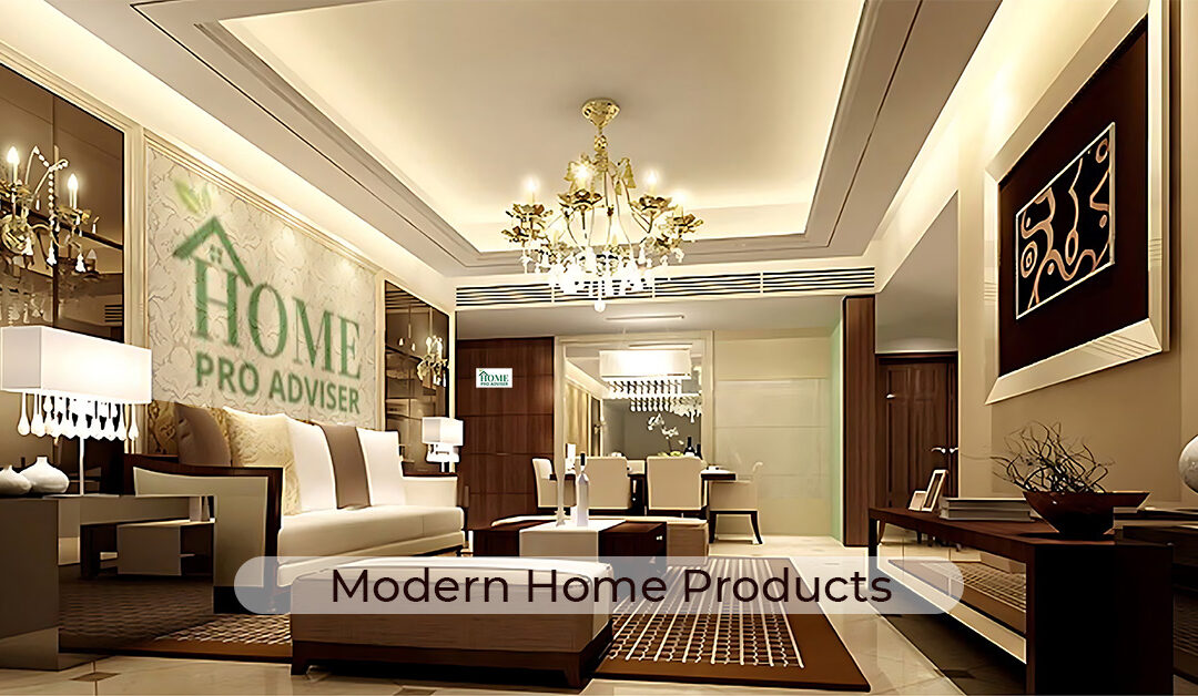 Modern Home Products: Making Your Home Smarter and More Stylish